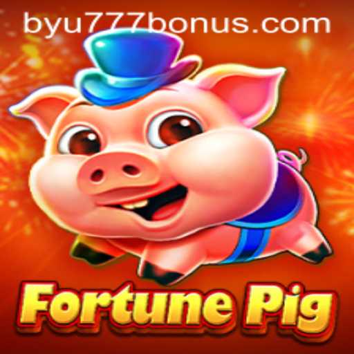 Exploring FortunePig: A Gaming Experience by BYU777