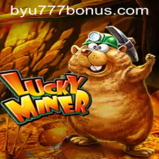 Exploring the Exciting World of LuckyMiner by byu777